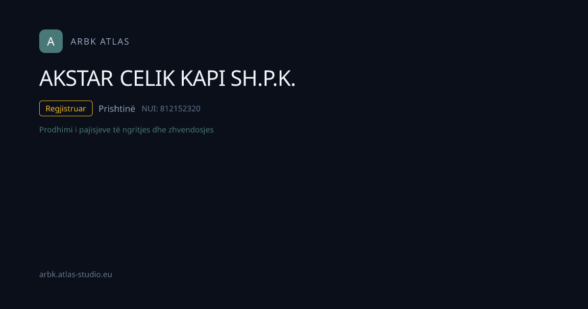 AKSTAR CELIK KAPI SH.P.K. | NUI 812152320 | Kosovo Business | ARBK Atlas