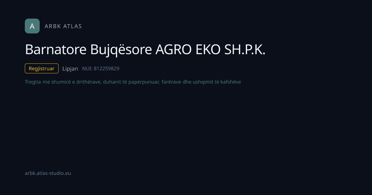 Barnatore Bujqësore AGRO EKO SH.P.K. | NUI 812259829 | Kosovo Business ...