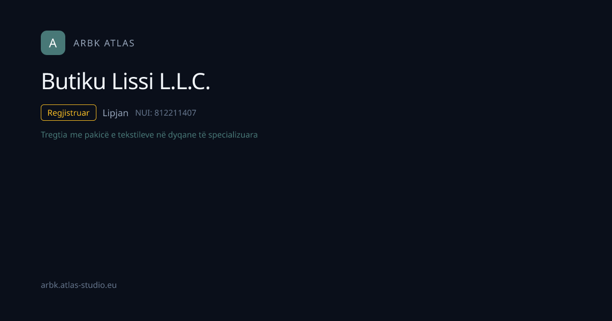 Butiku Lissi L.L.C. | NUI 812211407 | Kosovo Business | ARBK Atlas