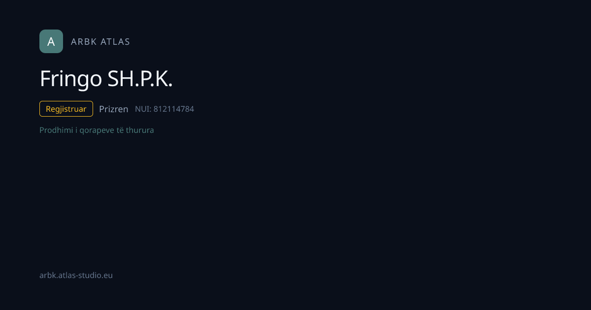Fringo SH.P.K. | NUI 812114784 | Kosovo Business | ARBK Atlas