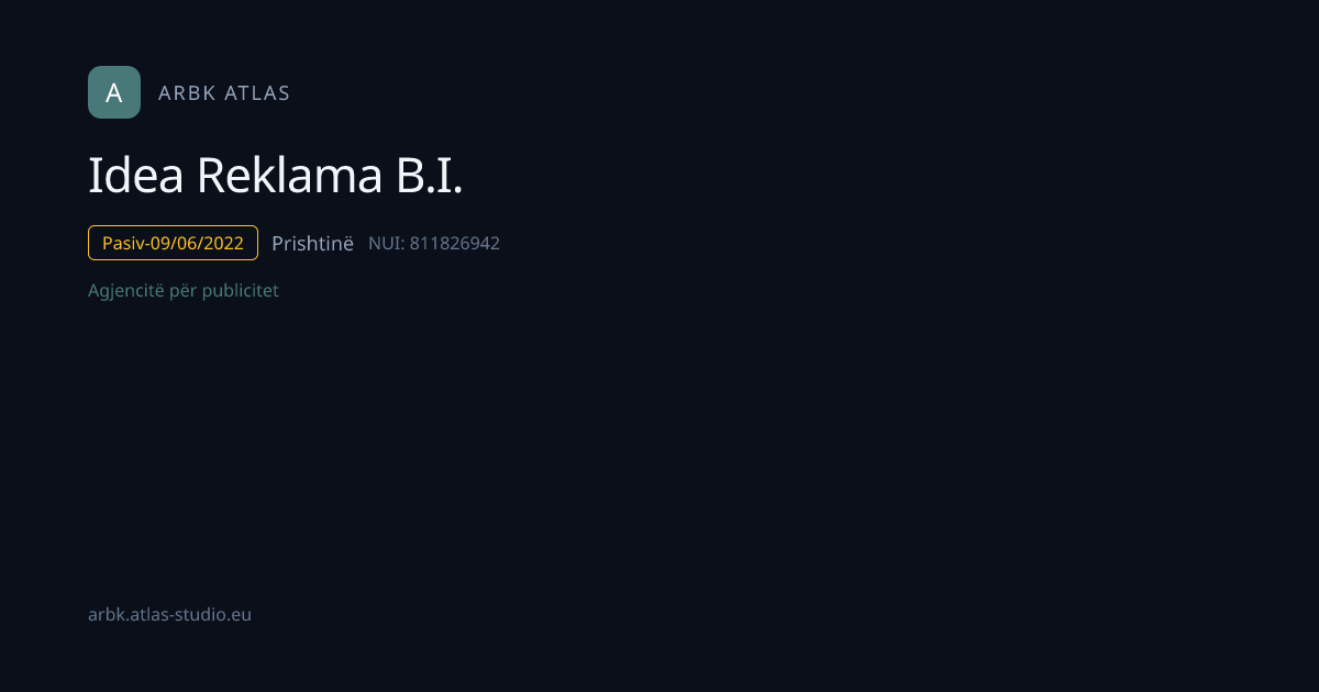 Idea Reklama B.I. | NUI 811826942 | Kosovo Business | ARBK Atlas