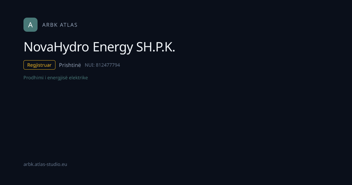 NovaHydro Energy SH.P.K. | NUI 812477794 | Kosovo Business | ARBK Atlas