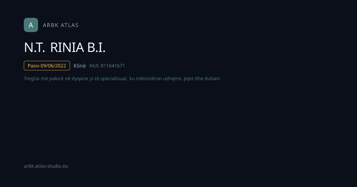 N.T. RINIA B.I. | NUI 811641671 | Kosovo Business | ARBK Atlas